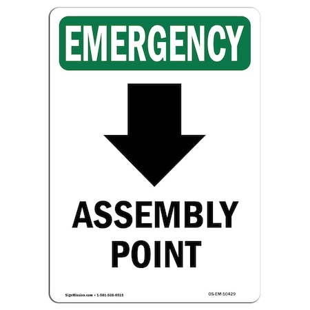 Signmission Safety Sign, OSHA EMERGENCY, 5" Height, Assembly Point (Down Arrow), Portrait OS-EM-D-35-V-10429